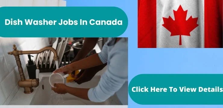 Dishwasher Jobs in Canada 2022 For Foreigners